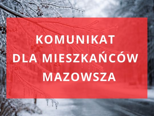 Alert dla województwa mazowieckiego. Trudne warunki w weekend! Alert dla województwa mazowieckiego. Trudne warunki w weekend!