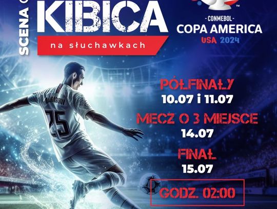 Nocna Strefa Kibica – Copa América 2024 w Otwocku