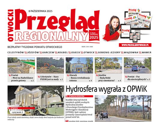 Otwocki Przegląd Regionalny, wydanie 131