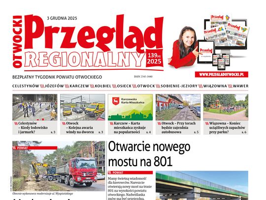 Otwocki Przegląd Regionalny, wydanie 139 Otwocki Przegląd Regionalny, wydanie 139
