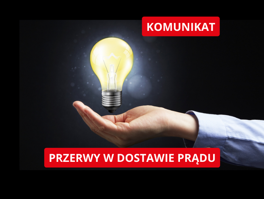 Planowane przerwy w dostarczaniu energii elektrycznej w powiecie otwockim