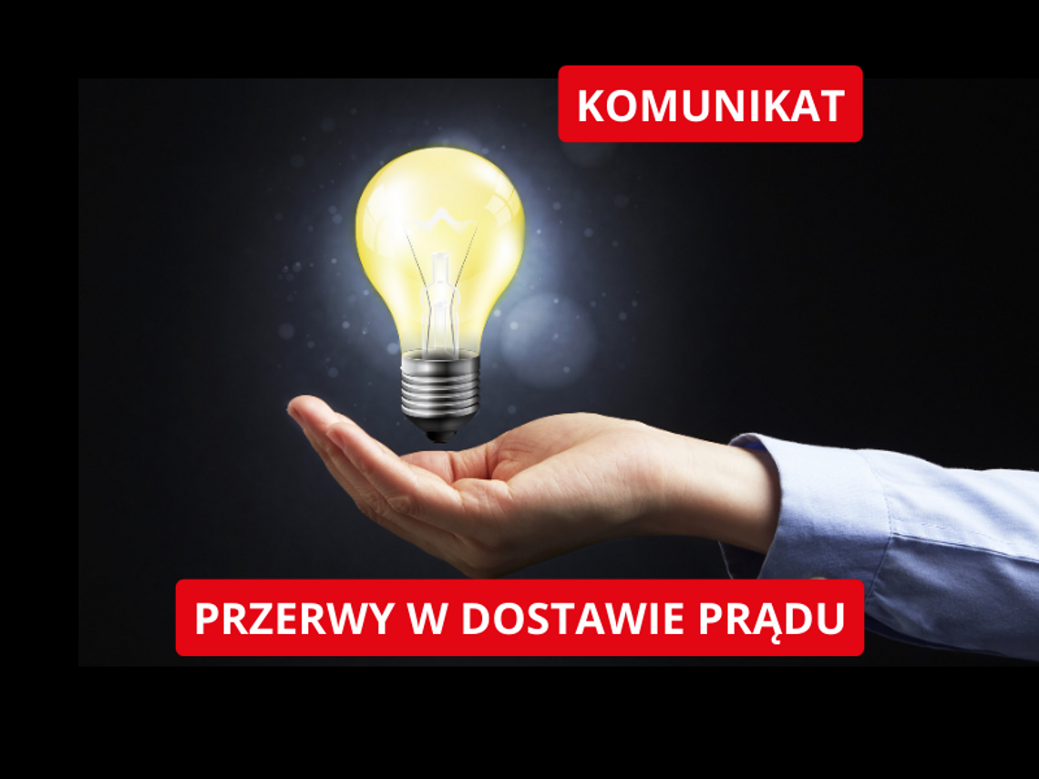 Planowane przerwy w dostarczaniu energii elektrycznej w powiecie otwockim