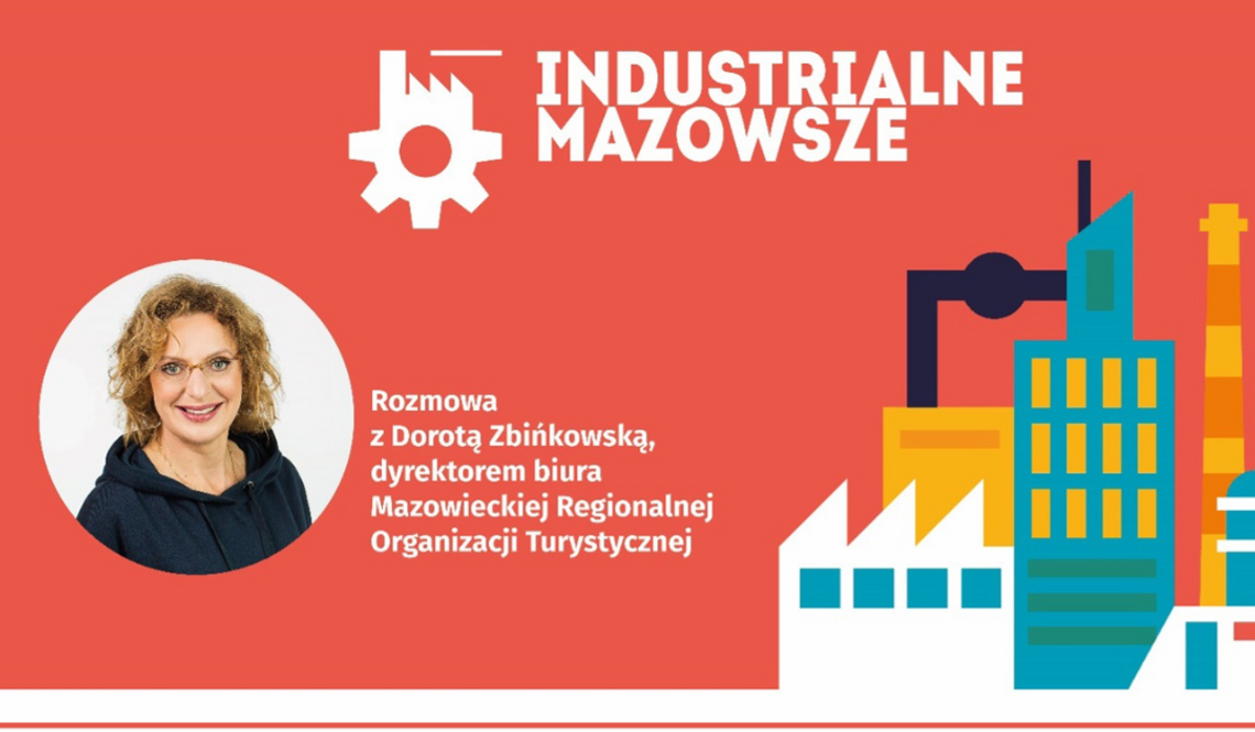 [Podcast] Czy Mazowsze jest industrialne? Poznaj historię naszego regionu w rozmowie z Dorotą Zbińkowską