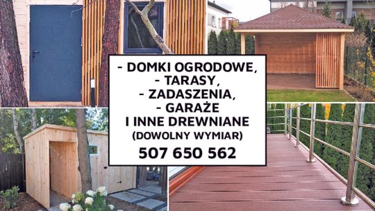 DOMKI OGRODOWE, TARASY, ZADASZENIA, GARAŻE