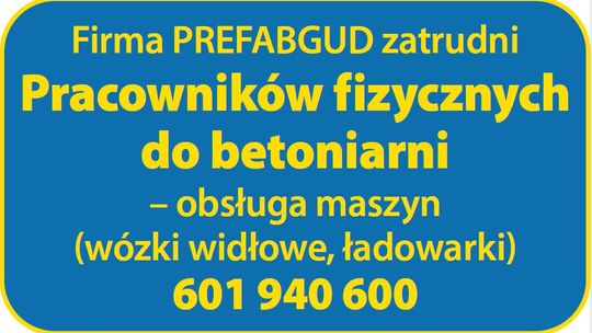 Firma PREFABGUD  Zatrudni  Pracowników fizycznych do betoniarni – obsługa maszyn
