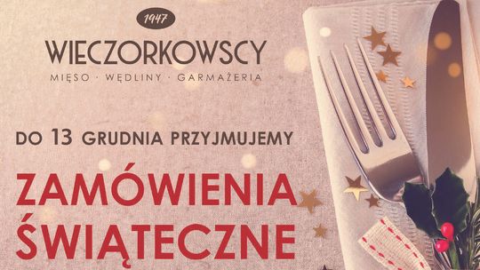 Oferta na tradycyjne rzemieślnicze dania świąteczne z Manufaktury Wieczorkowscy! Oferta na tradycyjne rzemieślnicze dania świąteczne z Manufaktury Wieczorkowscy!