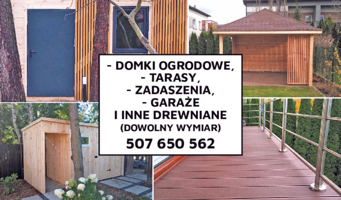 DOMKI OGRODOWE, TARASY, ZADASZENIA, GARAŻE DOMKI OGRODOWE, TARASY, ZADASZENIA, GARAŻE