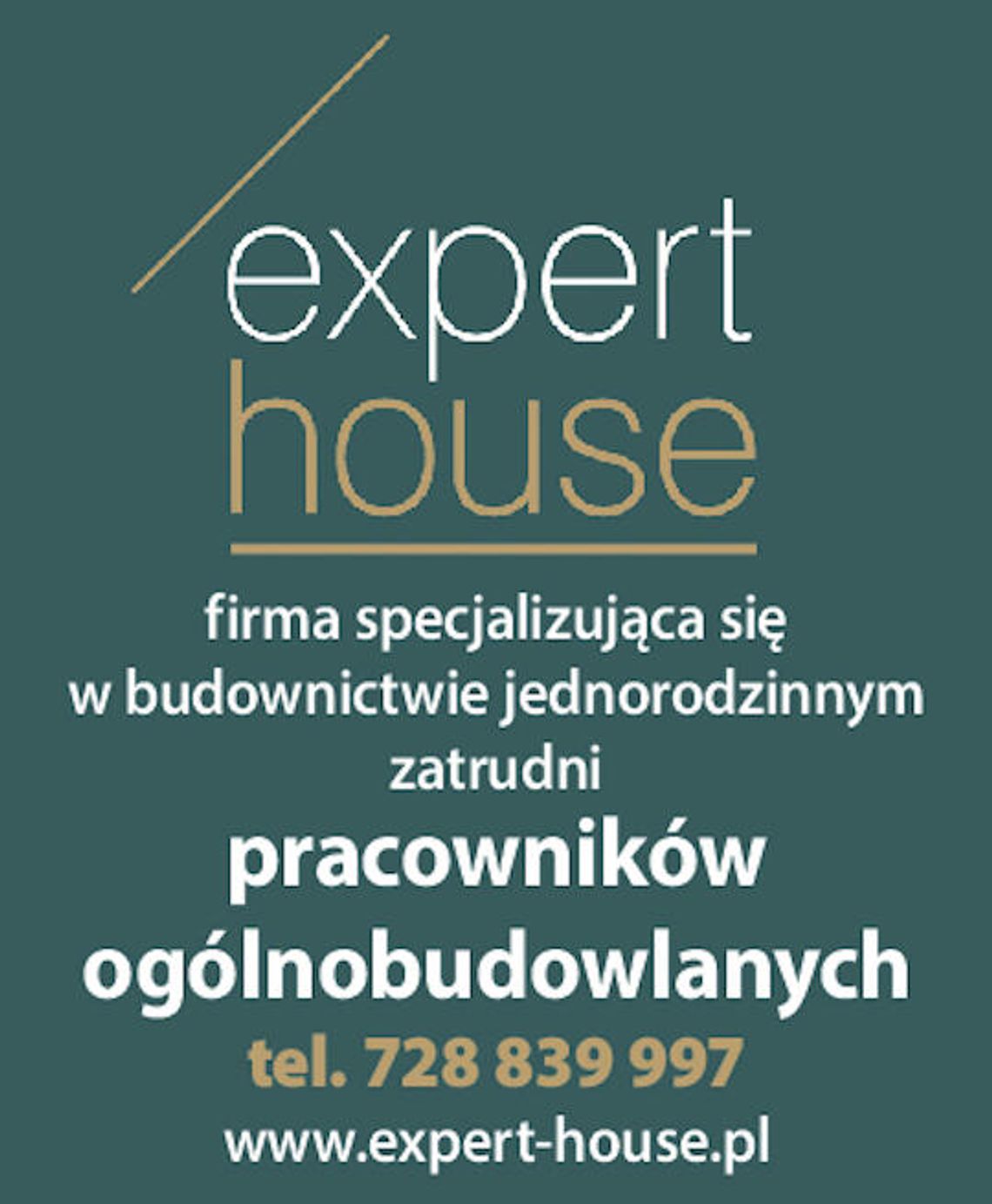 FIRMA EXPERT HOUSE zatrudni pracowników ogólnobudowlanych FIRMA EXPERT HOUSE zatrudni pracowników ogólnobudowlanych