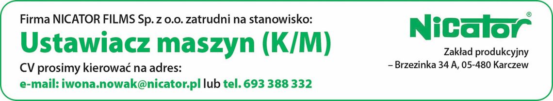 Firma NICATOR FILMS zatrudni na stanowisko: Ustawiacz maszyn (K/M)