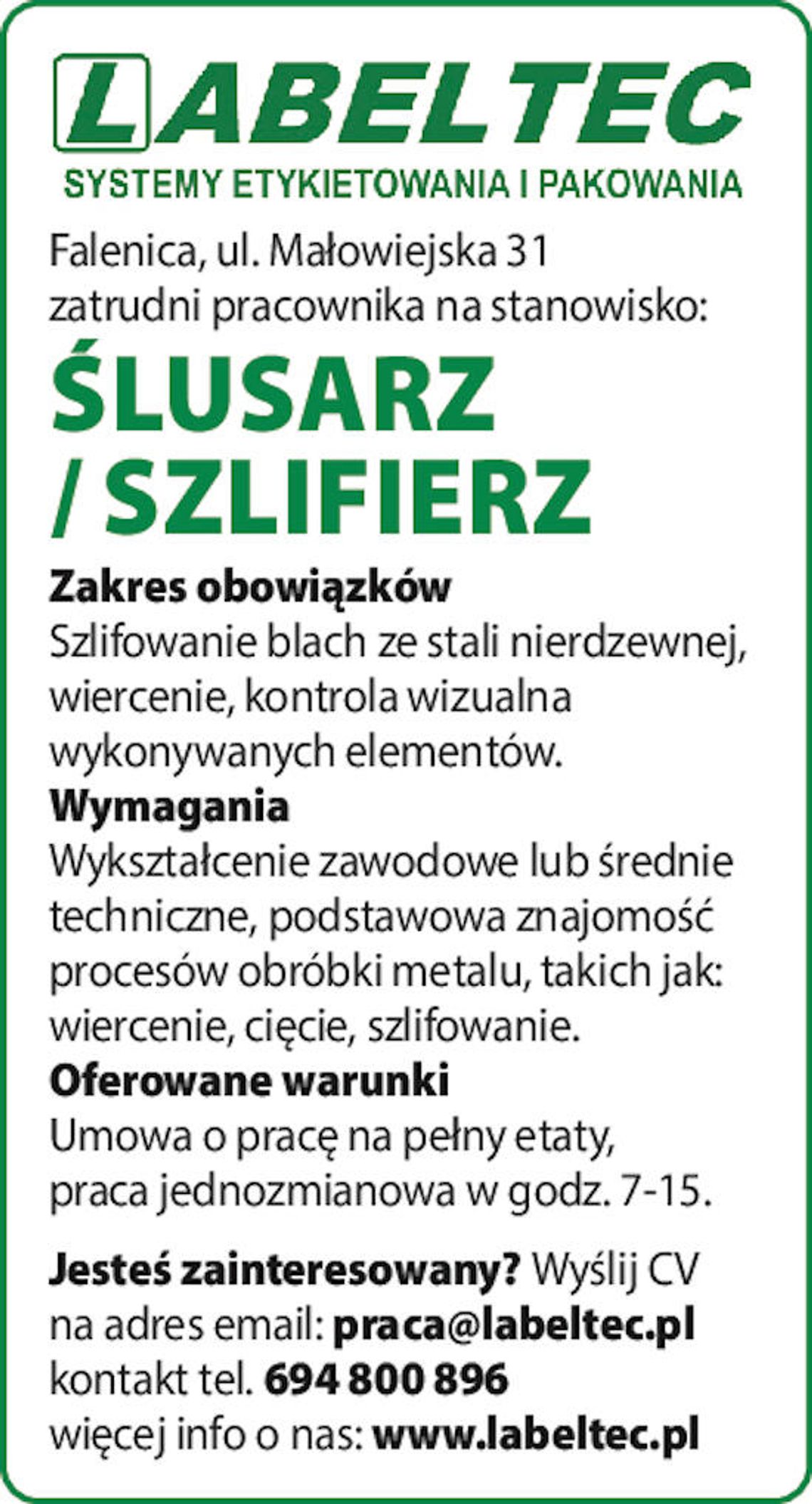 Zatrudnimy: ŚLUSARZ / SZLIFIERZ Zatrudnimy: ŚLUSARZ / SZLIFIERZ