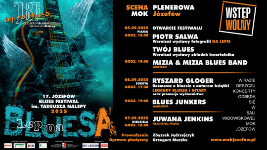 17. Festiwal Bluesowy im. Tadeusza Nalepy „Lep na Bluesa” 17. Festiwal Bluesowy im. Tadeusza Nalepy „Lep na Bluesa”