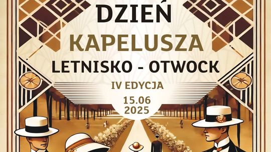Dzień Kapelusza Letnisko Otwock edycja IV Dzień Kapelusza Letnisko Otwock edycja IV