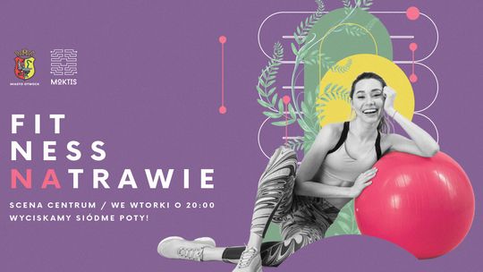 Fitness na trawie – co wtorek na Scenie Centrum! Fitness na trawie – co wtorek na Scenie Centrum!
