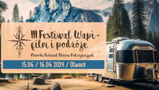 III Festiwal WAPI - film i podróże. Otwocki