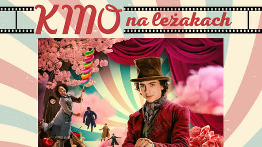 KINO NA LEŻAKACH w Celestynowie – film pt. „WONKA” KINO NA LEŻAKACH w Celestynowie – film pt. „WONKA”