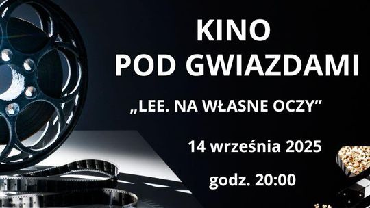 KINO POD GWIAZDAMI  - seans „LEE. NA WŁASNE OCZY”