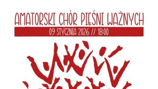 KONCERT AMATORSKIEGO CHÓRU PIEŚNI WAŻNYCH - ŚWIĄTECZNY KONCERT
