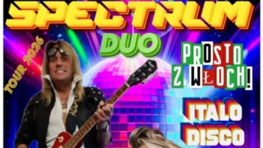 KONCERT DUETU SPECTRUM: WIECZÓR Z MUZYKĄ WŁOSKĄ – ITALO DISCO