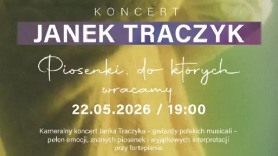 Koncert Janka Traczyka: Piosenki, do których wracamy Koncert Janka Traczyka: Piosenki, do których wracamy