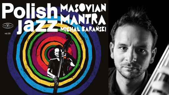 KONCERT JAZZOWY - MICHAŁ BARAŃSKI „MASOVIAN MANTRA” KONCERT JAZZOWY - MICHAŁ BARAŃSKI „MASOVIAN MANTRA”