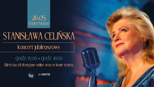Koncert jubileuszowy Stanisławy Celińskiej