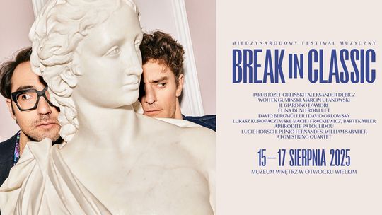 Międzynarodowy Festiwal Muzyczny w Pałacu w Otwocku Wielkim - Break in Classic Międzynarodowy Festiwal Muzyczny w Pałacu w Otwocku Wielkim - Break in Classic