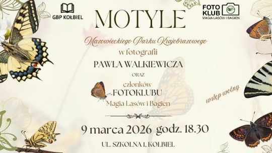 Motyle Mazowieckiego Parku Krajobrazowego w fotografii Pawła Walkiewicza i członków Fotoklubu Motyle Mazowieckiego Parku Krajobrazowego w fotografii Pawła Walkiewicza i członków Fotoklubu