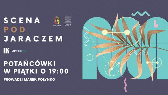 Potańcówki pod Jaraczem - prowadzi Marek Połynko - MUZYCZNE ALL INCLUSIVE Potańcówki pod Jaraczem - prowadzi Marek Połynko - MUZYCZNE ALL INCLUSIVE