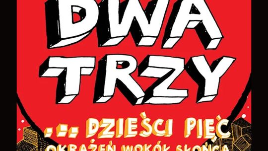 "Raz, Dwa, Trzy" Koncert jubileuszowy na 35-lecie zespołu