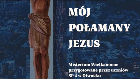 SPEKTAKL "MÓJ POŁAMANY JEZUS"