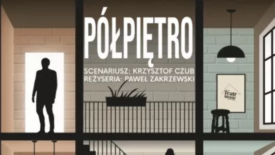 Spektakl "Półpiętro" [17 kwietnia]