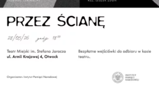 Spektakl "Przez ścianę" Spektakl "Przez ścianę"