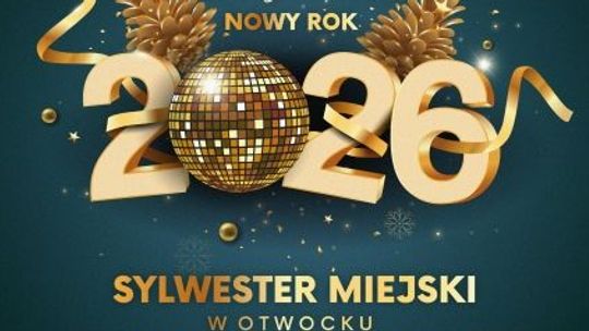 Sylwester Miejski w Otwocku – wspólnie powitajmy 2026 rok! Sylwester Miejski w Otwocku – wspólnie powitajmy 2026 rok!