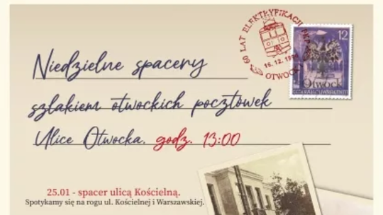 "SZLAKIEM OTWOCKICH POCZTÓWEK" - Spacer ulicą Andriollego