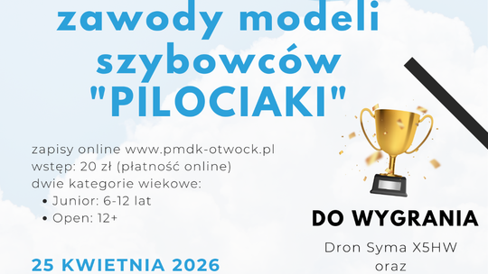 Zawody Modeli Szybowców „Pilociaki” Zawody Modeli Szybowców „Pilociaki”