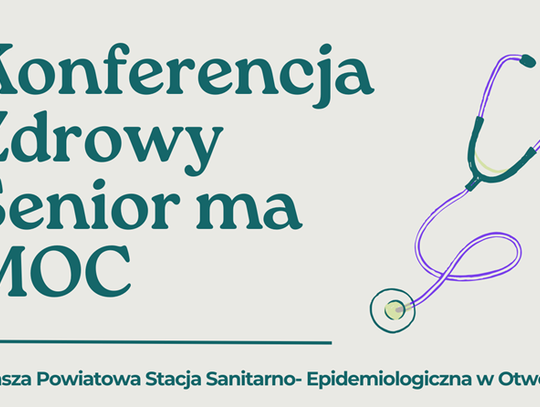 Konferencja "Zdrowy senior ma moc"