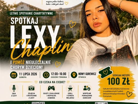 Lexy Chaplin spotka się z fanami w Otwocku. Charytatywne wydarzenie w Nowym Gurewiczu pomoże chorym dzieciom