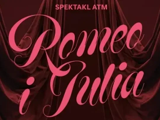 Spektakl ATM: Romeo i Julia reż. Jarosław Kopaczewski