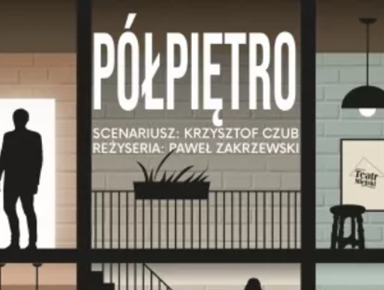 Spektakl "Półpiętro" [17 kwietnia]