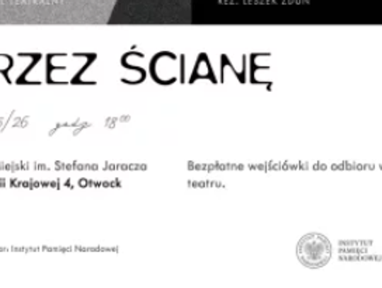 Spektakl "Przez ścianę" Spektakl "Przez ścianę"