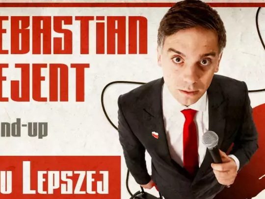 Stand-up: Sebastian Rejent "Ku lepszej Polsce"