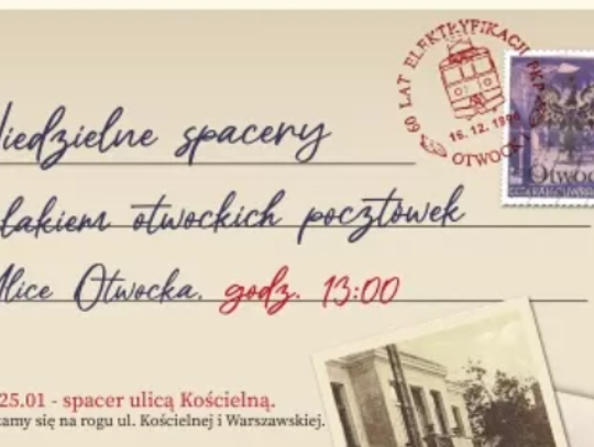 "SZLAKIEM OTWOCKICH POCZTÓWEK" - Spacer ulicą Andriollego