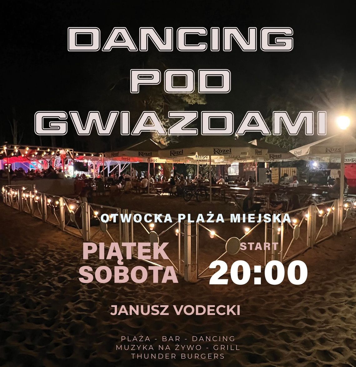 DANCING POD GWIAZDAMI - Otwocka Plaża Miejska DANCING POD GWIAZDAMI - Otwocka Plaża Miejska