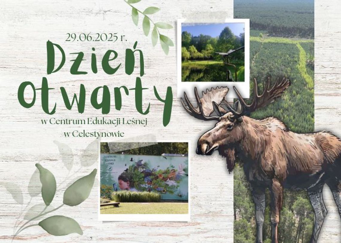 Dzień Otwarty w Centrum Edukacji Leśnej Dzień Otwarty w Centrum Edukacji Leśnej
