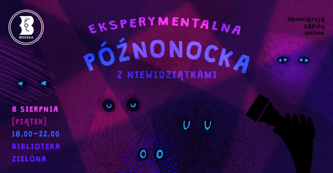 Eksperymentalna późnonocka z niewidziątkami w Bibliotece w Zielonej Eksperymentalna późnonocka z niewidziątkami w Bibliotece w Zielonej