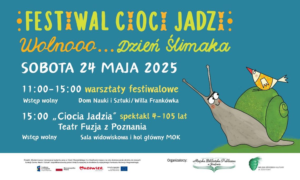 Festiwal Cioci Jadzi - Dzień Ślimaka, bo tu wszystko wooolno..... Festiwal Cioci Jadzi - Dzień Ślimaka, bo tu wszystko wooolno.....