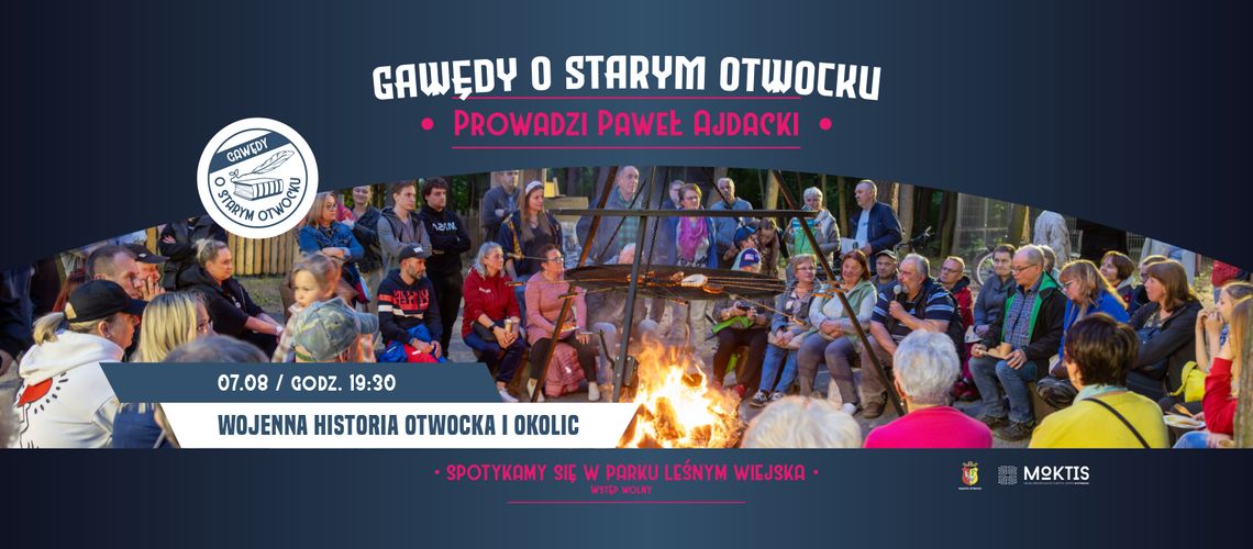 Gawędy o starym Otwocku przy ognisku - Wojenna historia Otwocka i okolic