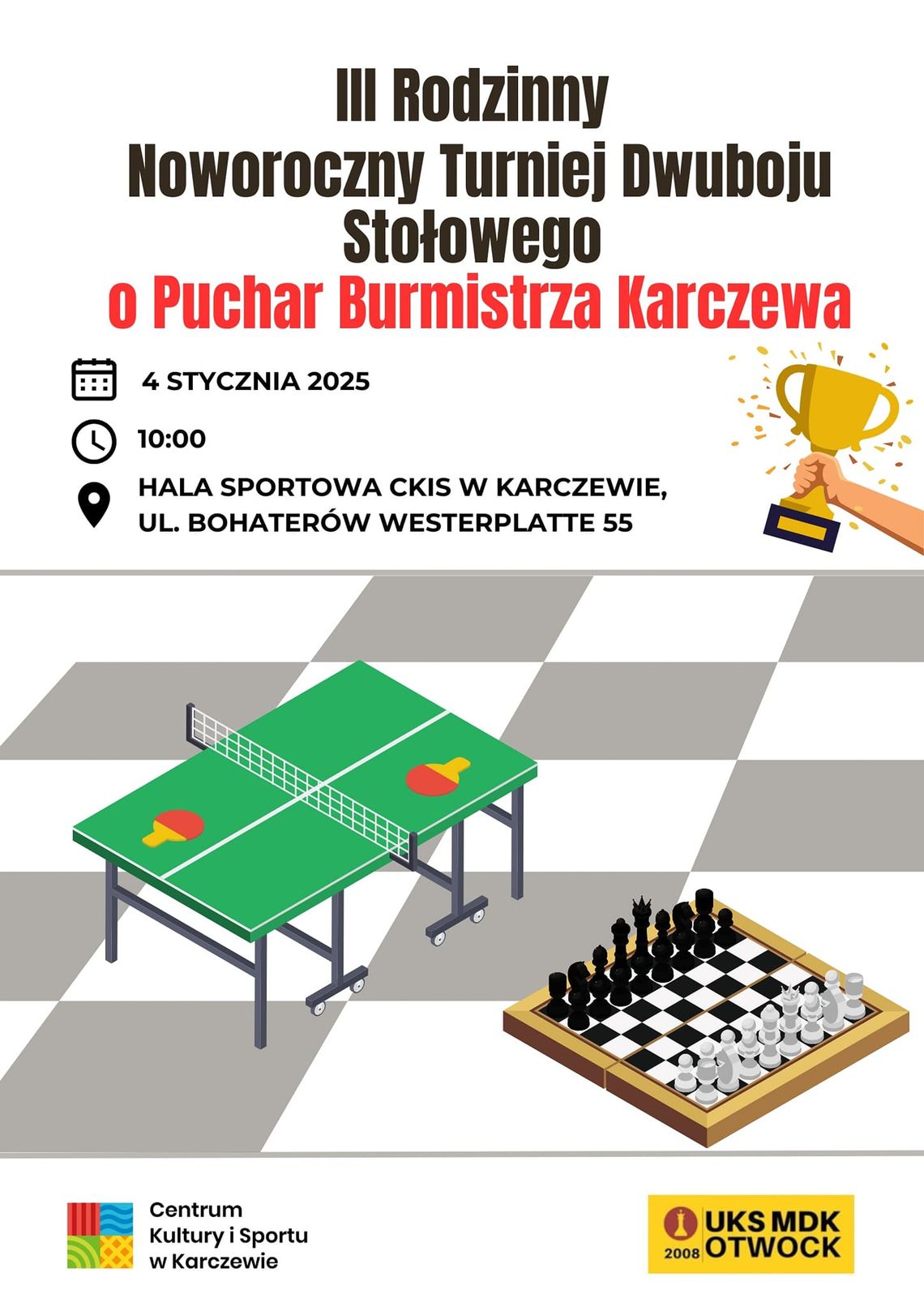 III Rodzinny Noworoczny Turniej Dwuboju Stołowego III Rodzinny Noworoczny Turniej Dwuboju Stołowego