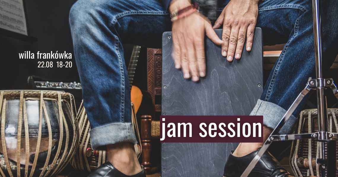 JAM SESSION we Frankówce JAM SESSION we Frankówce