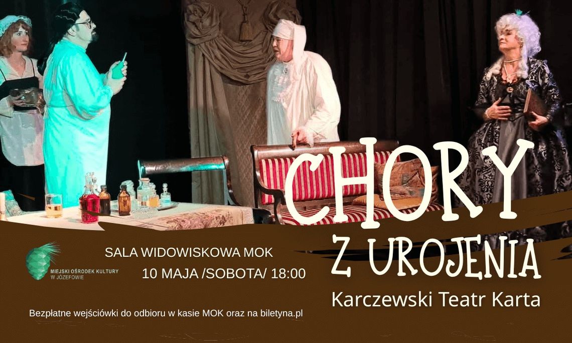 Karczewski Teatr Karta - CHORY Z UROJENIA Karczewski Teatr Karta - CHORY Z UROJENIA